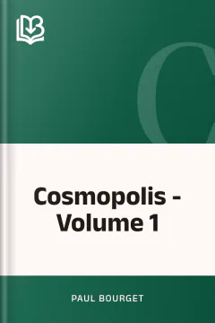 Cosmopolis - Volume 1 - Paul Bourget