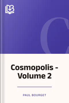 Cosmopolis - Volume 2 - Paul Bourget