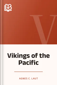 Vikings of the Pacific - Agnes C. Laut