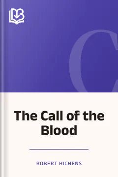 The Call of the Blood - Robert Hichens