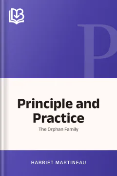 Principle and Practice - Harriet Martineau