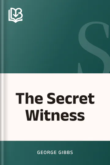 The Secret Witness by George Gibbs, book cover