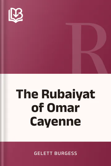 The Rubaiyat of Omar Cayenne by Gelett Burgess, book cover