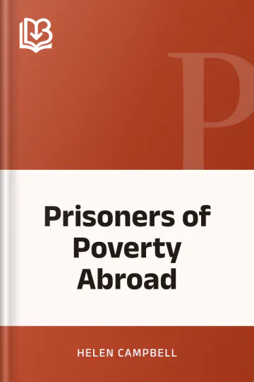 Prisoners of Poverty Abroad by Helen Campbell, book cover