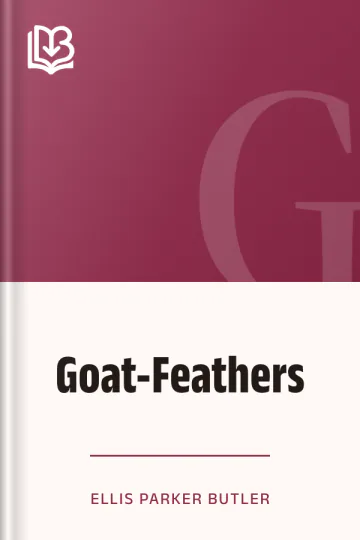 Goat-Feathers by Ellis Parker Butler, book cover