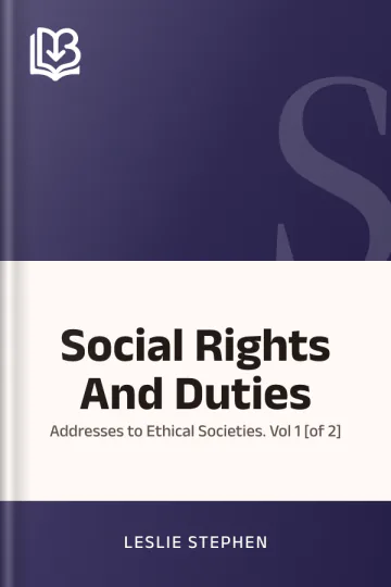 Social Rights And Duties by Leslie Stephen, book cover