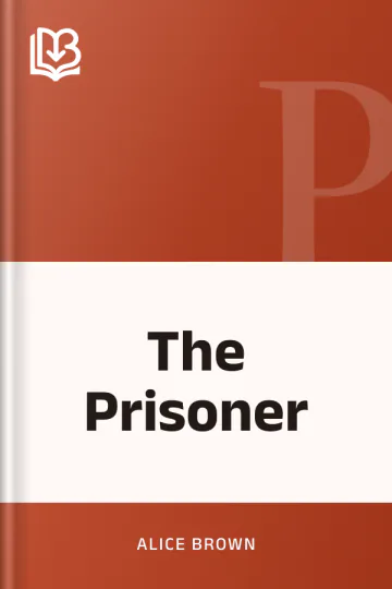 The Prisoner by Alice Brown, book cover