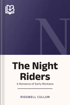 The Night Riders - Ridgwell Cullum