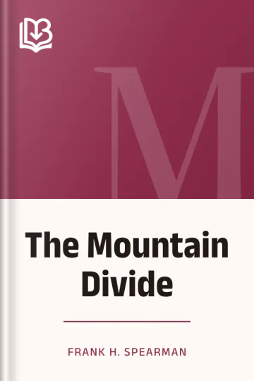 The Mountain Divide by Frank H. Spearman, book cover