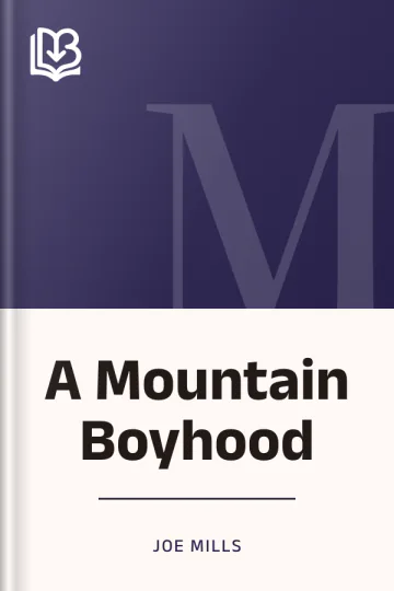 A Mountain Boyhood by Joe Mills, book cover