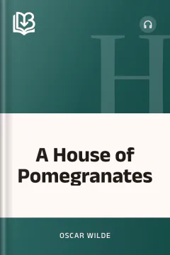 A House of Pomegranates - Oscar Wilde