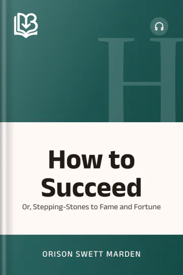 How to Succeed by Orison Swett Marden, book cover