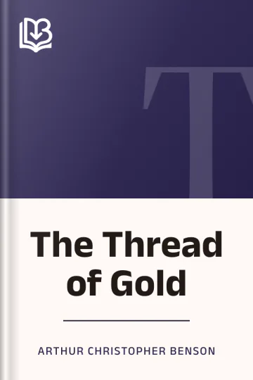 The Thread of Gold by Arthur Christopher Benson, book cover
