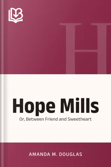 Hope Mills by Amanda M. Douglas, book cover
