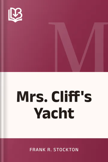 Mrs. Cliff's Yacht by Frank R. Stockton, book cover