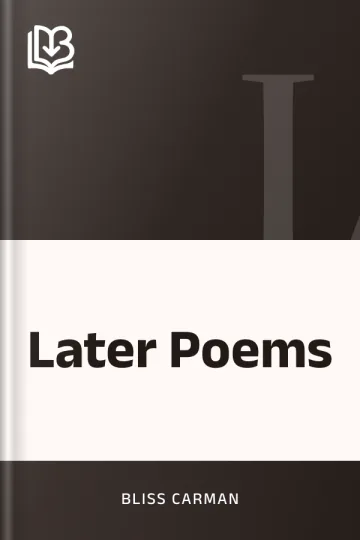 Later Poems by Bliss Carman, book cover