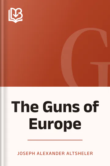 The Guns of Europe by Joseph Alexander Altsheler, book cover