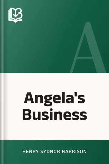 Angela's Business by Henry Sydnor Harrison, book cover