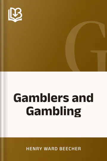 Gamblers and Gambling by Henry Ward Beecher, book cover