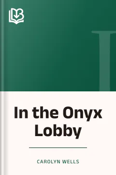 In the Onyx Lobby - Carolyn Wells