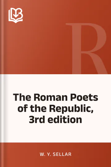 The Roman Poets of the Republic, 3rd edition by W. Y. Sellar, book cover