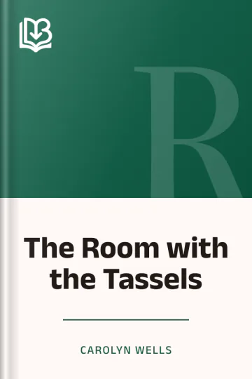 The Room with the Tassels by Carolyn Wells, book cover