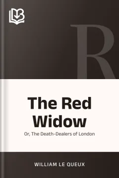 The Red Widow - William Le Queux