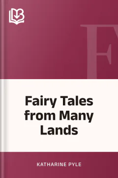 Fairy Tales from Many Lands - Katharine Pyle
