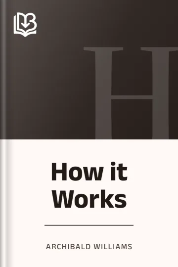 How it Works by Archibald Williams, book cover
