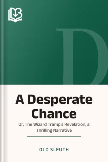A Desperate Chance by Old Sleuth, book cover