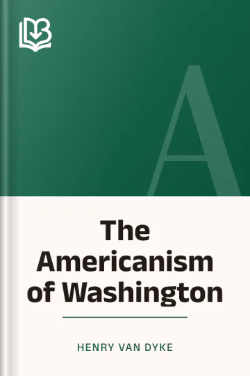 The Americanism of Washington by Henry Van Dyke, book cover