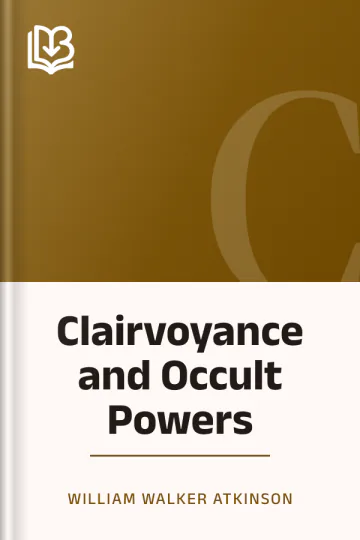 Clairvoyance and Occult Powers by William Walker Atkinson, book cover