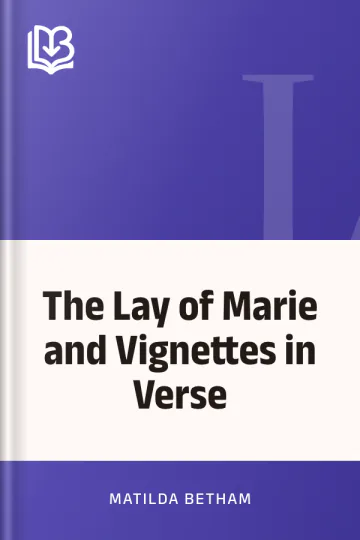 The Lay of Marie and Vignettes in Verse by Matilda Betham, book cover