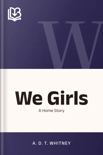 We Girls by A. D. T. Whitney, book cover