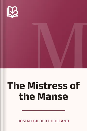 The Mistress of the Manse by Josiah Gilbert Holland, book cover