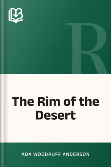 The Rim of the Desert by Ada Woodruff Anderson, book cover