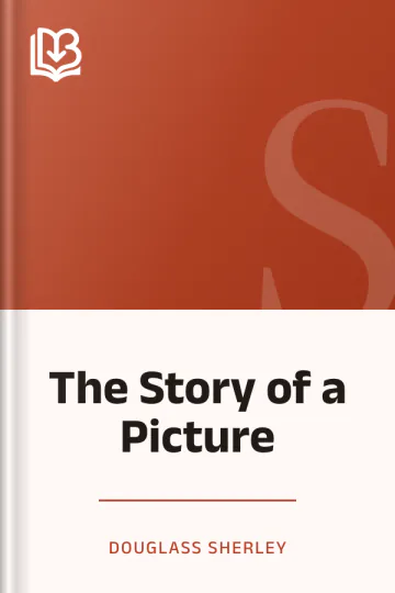 The Story of a Picture by Douglass Sherley, book cover