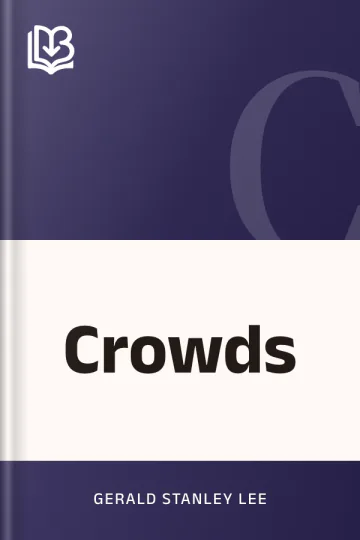 Crowds by Gerald Stanley Lee, book cover