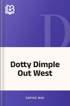 Dotty Dimple Out West - Sophie May