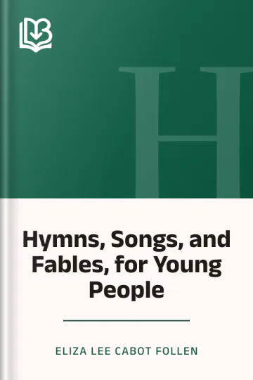 Hymns, Songs, and Fables, for Young People by Eliza Lee Cabot Follen, book cover