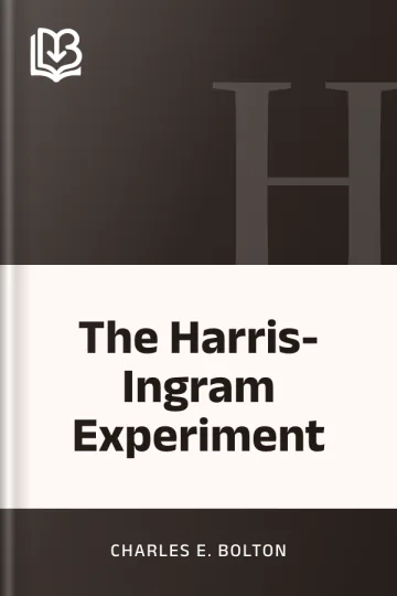 The Harris-Ingram Experiment by Charles E. Bolton, book cover