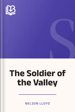 The Soldier of the Valley - Nelson Lloyd
