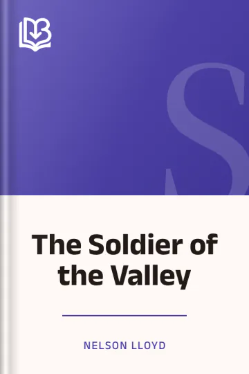 The Soldier of the Valley by Nelson Lloyd, book cover