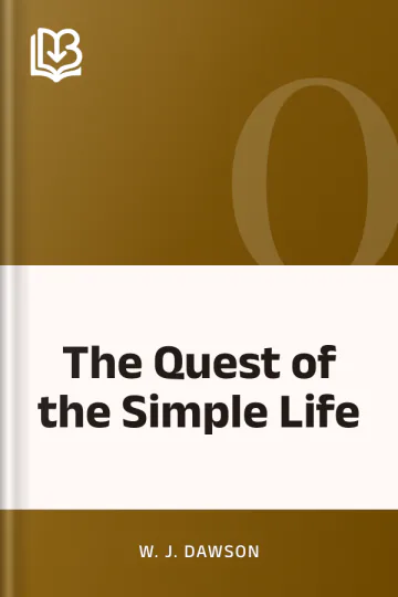 The Quest of the Simple Life by W. J. Dawson, book cover