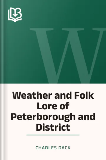 Weather and Folk Lore of Peterborough and District by Charles Dack, book cover