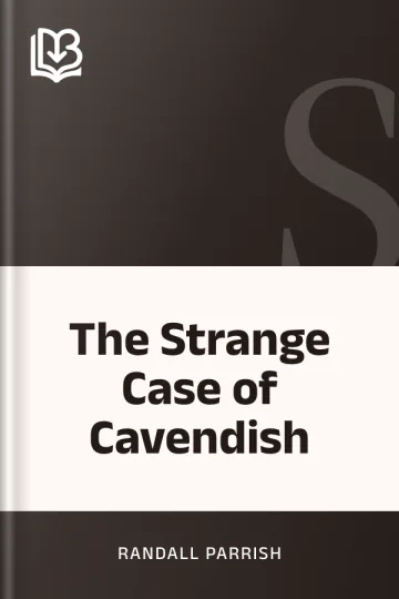 The Strange Case of Cavendish by Randall Parrish, book cover