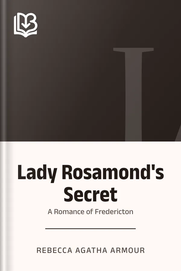 Lady Rosamond's Secret by Rebecca Agatha Armour, book cover