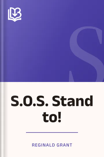S.O.S. Stand to! by Reginald Grant, book cover
