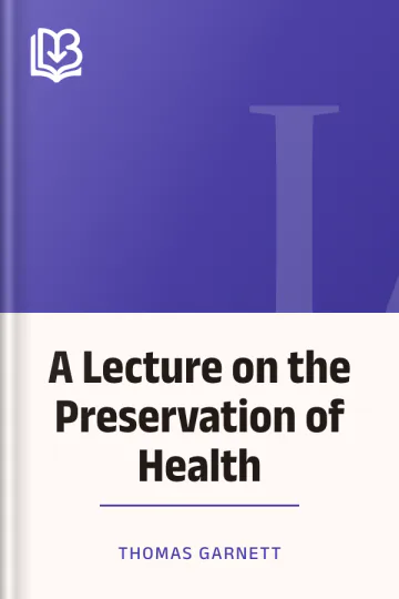 A Lecture on the Preservation of Health by Thomas Garnett, book cover