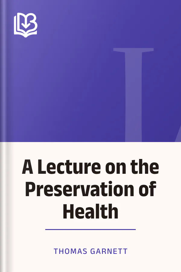 A Lecture on the Preservation of Health by Thomas Garnett, book cover